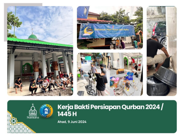 Kerja Bakti Menyambut Idul Adha 1445 H / 2024 M