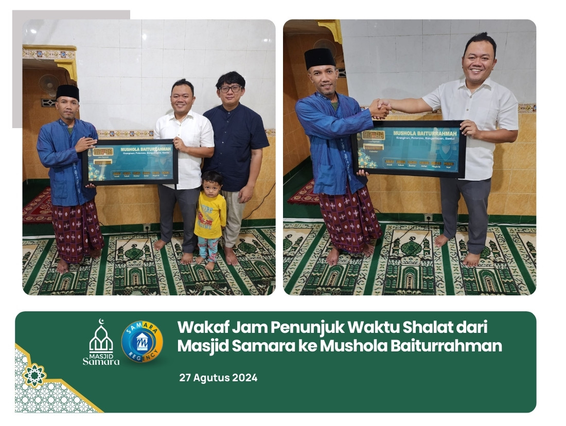 Wakaf Jam Penunjuk Waktu Shalat dari Takmir Masjid Samara ke Mushola Baiturrahmah