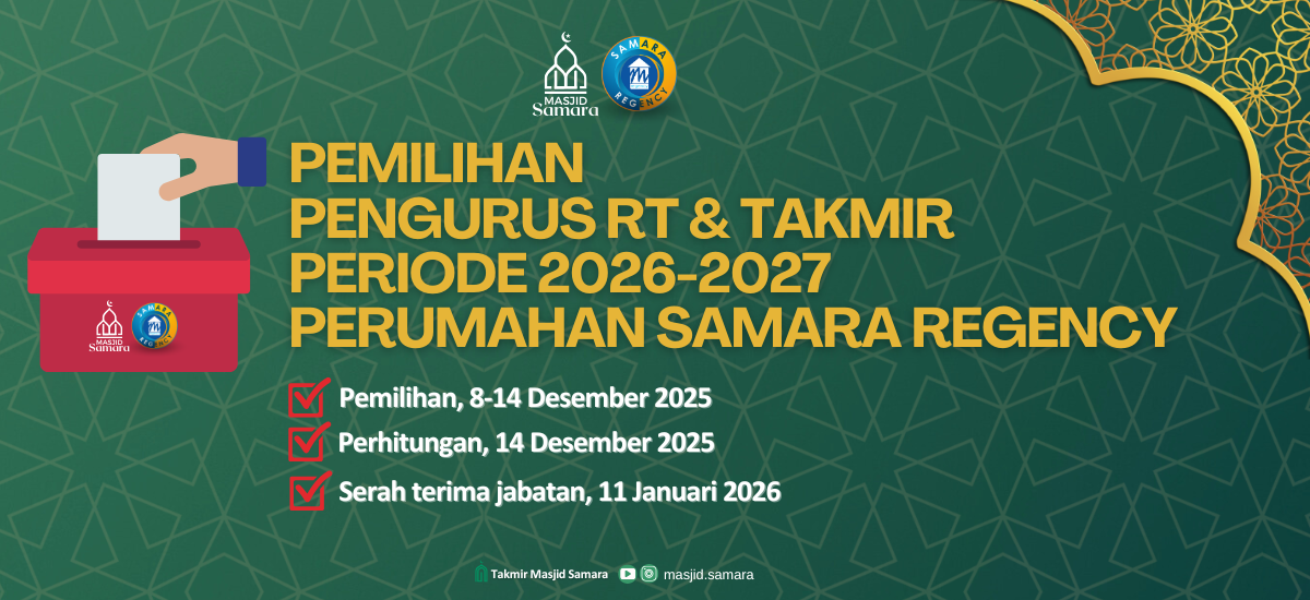 Pemilihan Pengurus RT & Ta’mir Masjid Samara Masa Bakti 2026-2027 Pemilihan Pengurus RT & Ta’mir Masjid Samara Masa Bakti 2026-2027